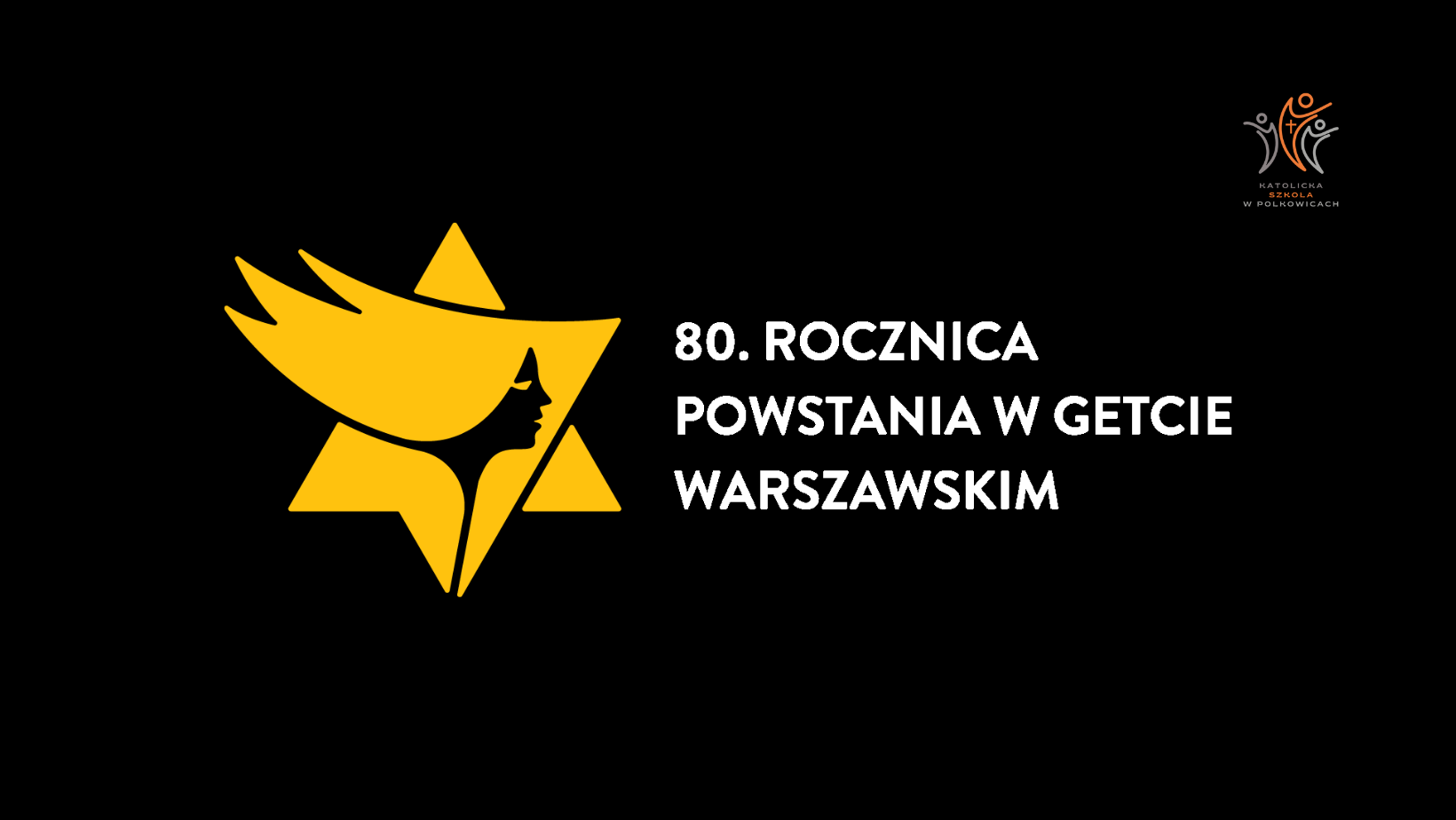 You are currently viewing 80. Rocznica powstania w getcie warszawskim