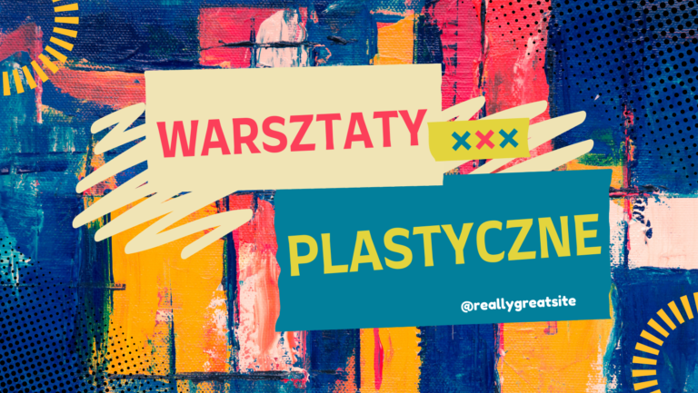 Read more about the article Warsztaty plastyczne