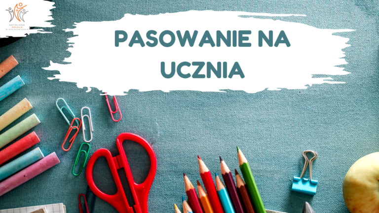 Read more about the article Pasowanie na ucznia