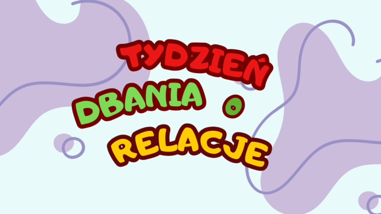 Read more about the article Tydzień Dbania o Relacje 2023