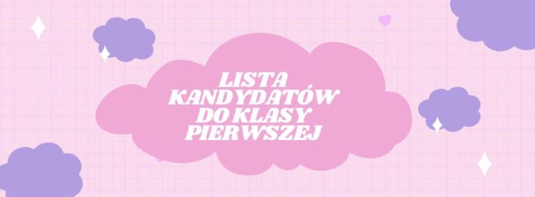 Read more about the article Lista kandydatów do klasy pierwszej