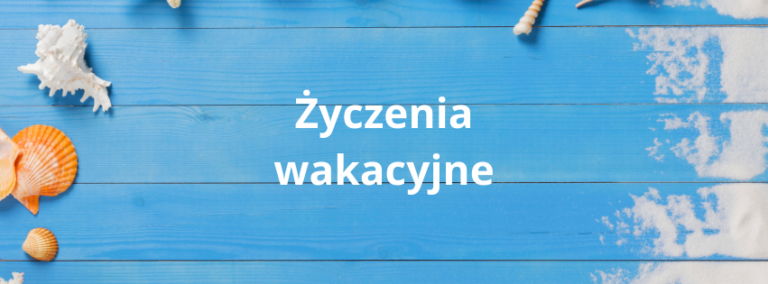 Read more about the article Życzenia wakacyjne