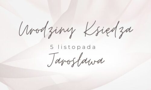 Urodziny Księdza Jarosława