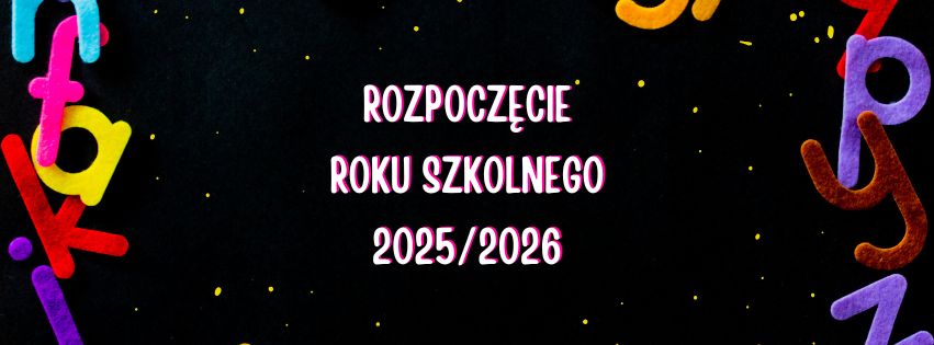 You are currently viewing Rozpoczęcie Roku Szkolnego 2025/2026