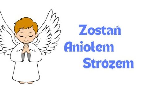 Zostań Aniołem Stróżem