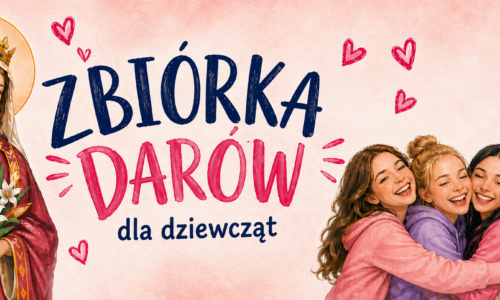 Zbiórka darów dla dziewcząt